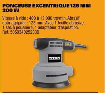 ponceuse excentrique 125 mm 300 w titan