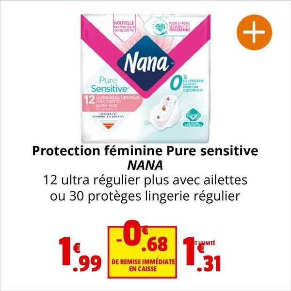 protection féminine pure sensitive nana