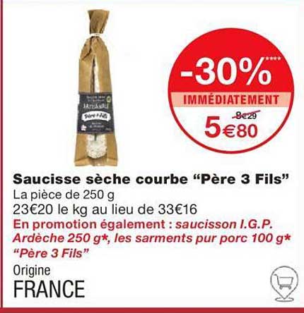 saucisse sèche courbe "père 3 fils"