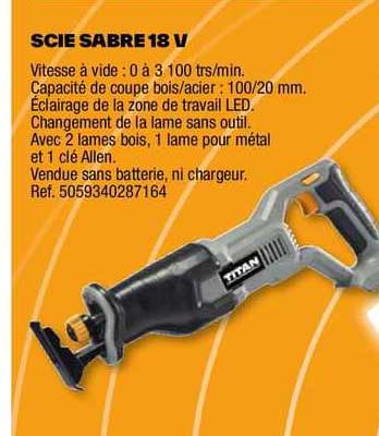 scie sabre 18 v titan