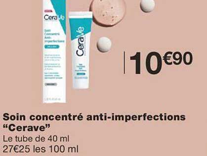 soin concentré anti-imperfections "cerave"