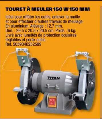 touret à meuler 1500 w 150 mm titan