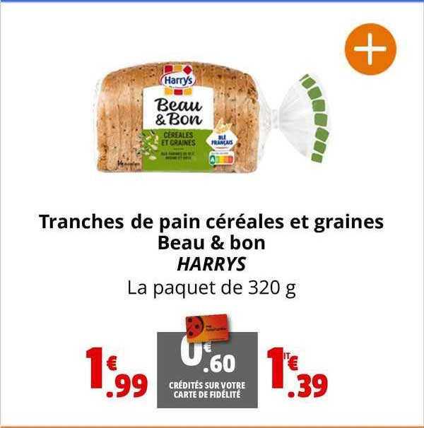 tranches de pain céréales et graines beau & bon harrys
