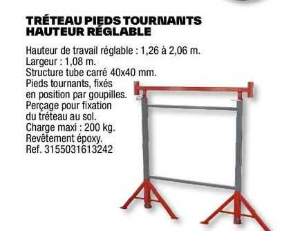 tréteau pieds tournants hauteur réglable