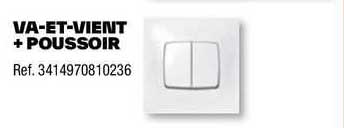 va-et-vient + poussoir