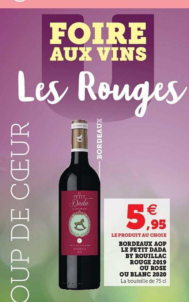 bordeaux aop le petit dada by rouillac rouge 2019 ou rose ou blanc 2020