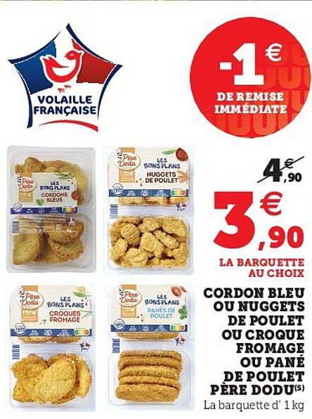 cordon bleu ou nuggets de poulet ou croque fromage ou pané de poulet père dodu