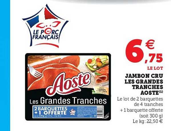 jambon cru les grandes tranches aoste