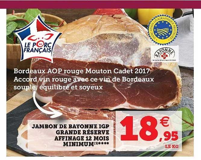 jambon de bayonne igp grande réserve affinage 12 mois minimum