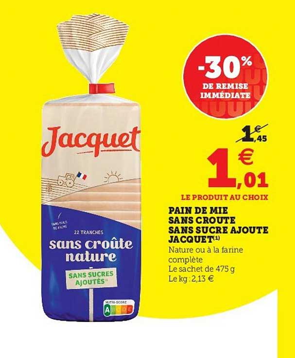 pain de mie sans croute sans sucre ajouté jacquet