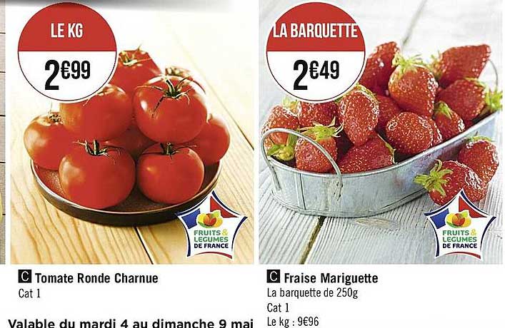 tomate ronde charnue , fraise mariguette