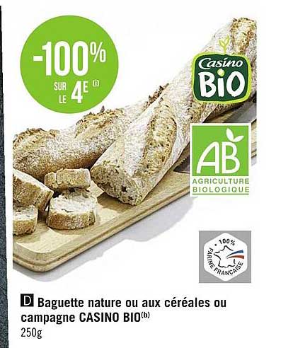 Baguette Nature Ou Aux Céréales Ou Campagne Casino Bio