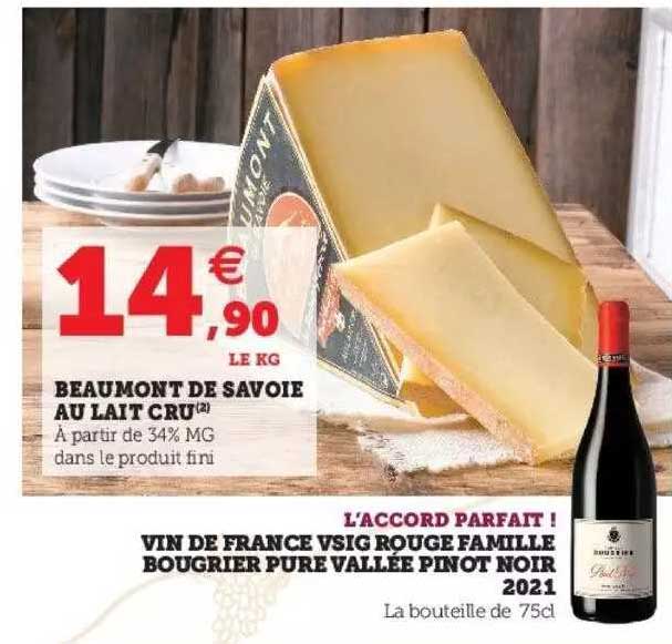 beaumont de savoie au lait cru, l'accord parfait ! vin de france vsig rouge famille bourgrier pure vallée pinot noir 2021