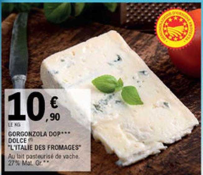 gorgonzola dop dolce "l'italie des fromages"