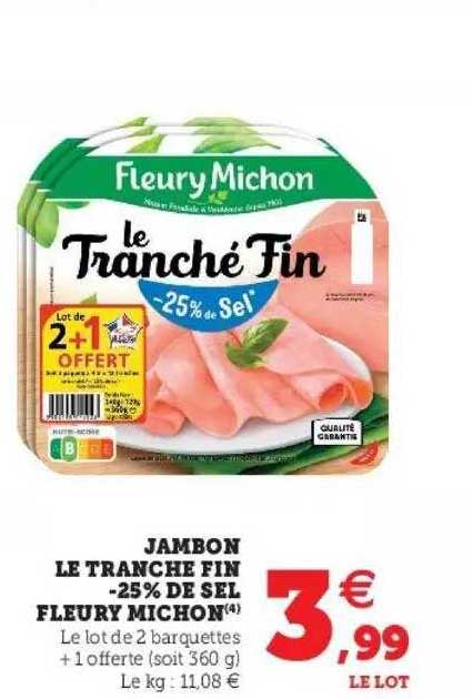 jambon le tranche fin -25% de sel fleury michon