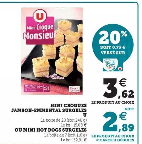 Mini Croques Jambon-emmental Surgelés U Ou Mii Hot Dogs Surgelés