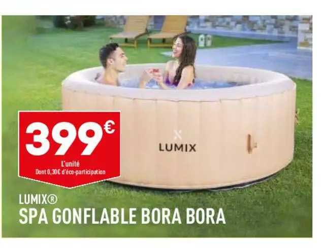 spa gonflable bora bora lumix