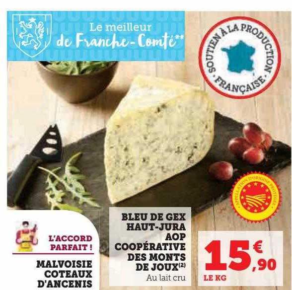 bleu de gex haut-jura aop coopérative des monts de joux, malvoisie côteaux d'ancenis
