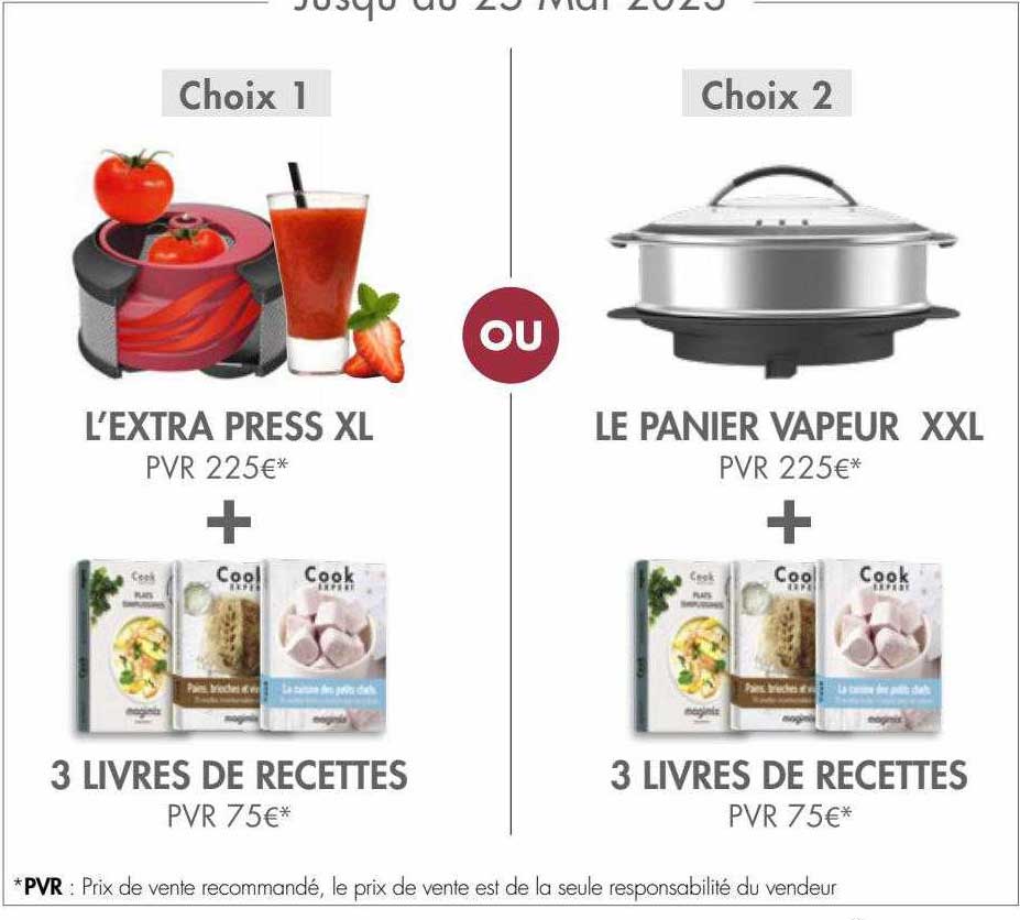 l'extra press xl + 3 litres de recettes, le panier vapeur xxl + 3 livres de recettes