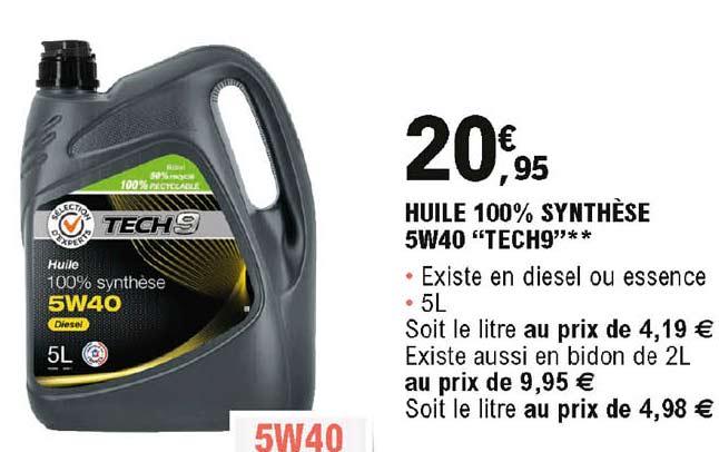 huile 100% synthèse 5w40 "tech9"