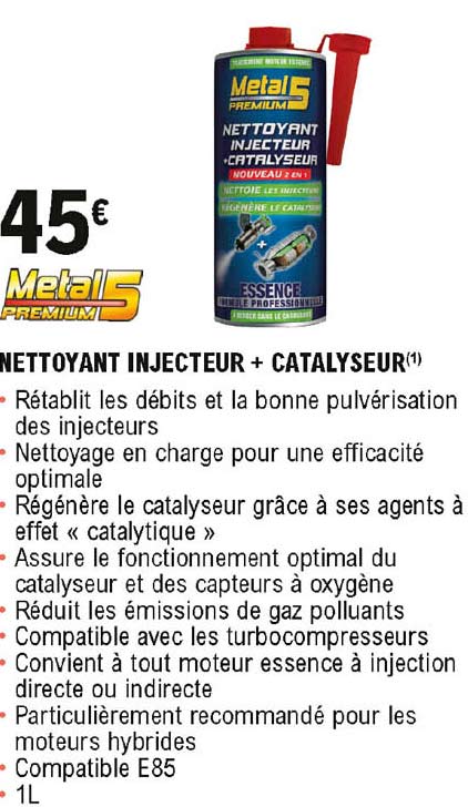 nettoyant injecteur + catalyseur metal premium 5