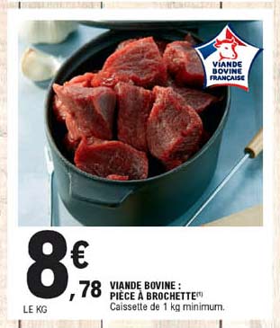 Viande Bovine : Pièce à Brochette