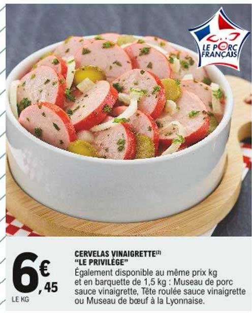 cervelas vinaigrette "le privilège"