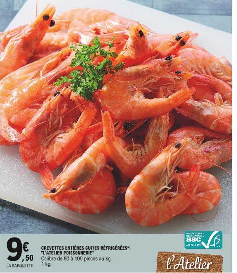 crevettes entières cuites réfrigérées "l'atelier poissonnerie"