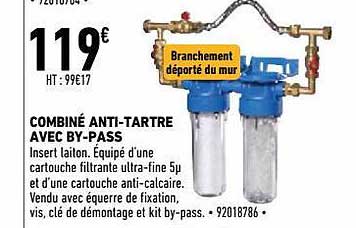 combiné anti-tartre avec by-pass