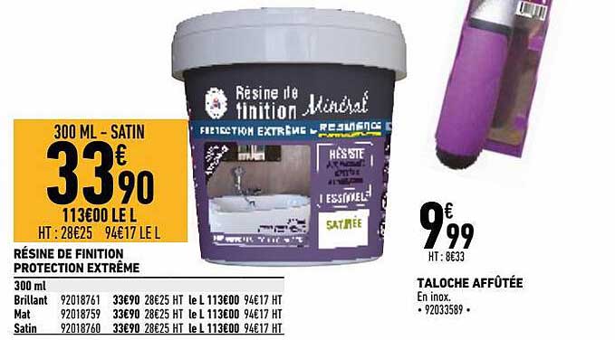 résine de finition protection extrême, taloche affûtée