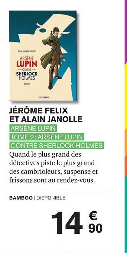 arsène lupin tome 2 : arsène lupin contre sherlock holmes - jérôme felix et alain janolle