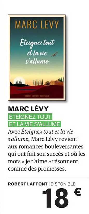 éteignez tout et la vie s'allume - marc lévy