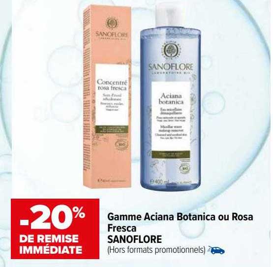 Gamme Aciana Botanica Ou Rosa Fresca Sanoflore