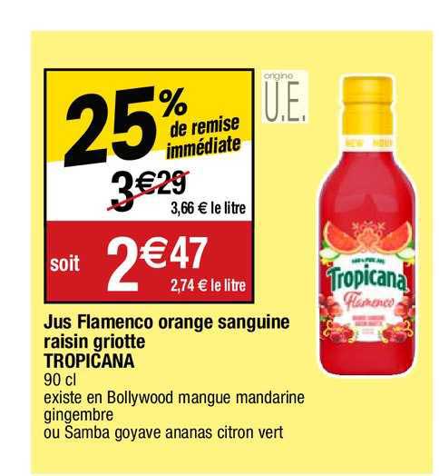 jus flamenco orange sanguine raisin griotte tropicana