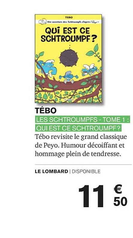 les schtroumpfs - tome 1 : qui est ce schtroumpf? - tébo