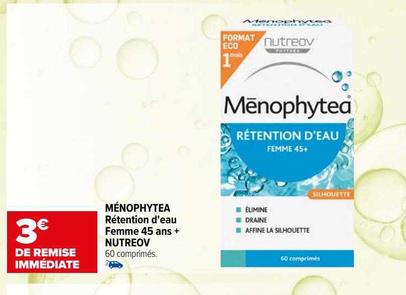 ménophytea rétention d'eau femme 45 ans+ nutreov