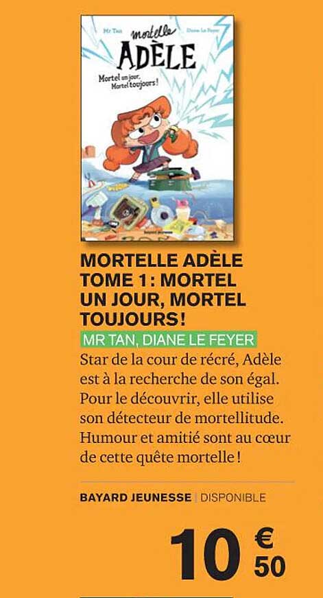mortelle adèle tome 1 : mortel un jour, mortel toujours! - mr tan, diane le feyer