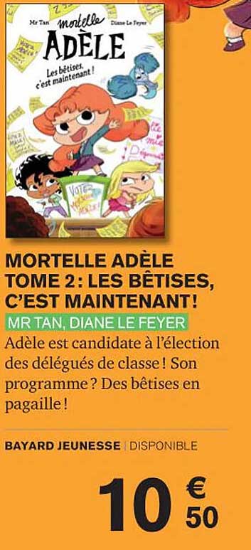 mortelle adèle tome 2 : les bêtises, c'est maintenant ! - mr tan, diane le feyer