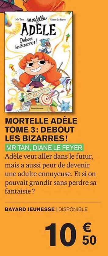 mortelle adèle tome 3 : debout les bizarres ! - mr tan, diane le feyer