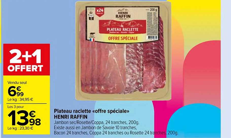 plateau raclette «offre spéciale» henri raffin