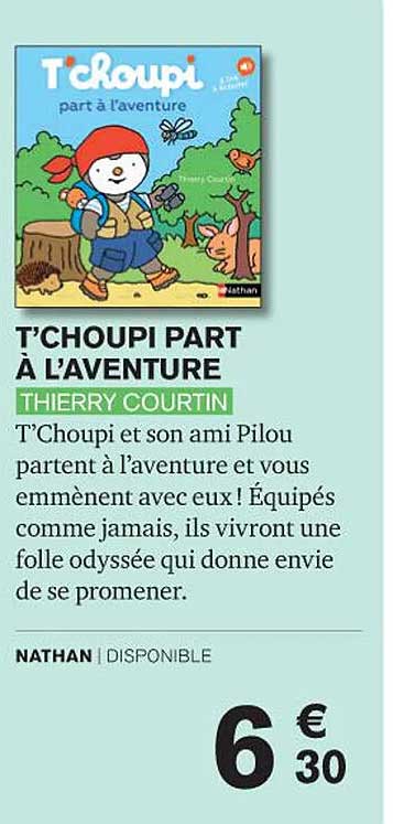 t'choupi part à l'aventure - thierry courtin