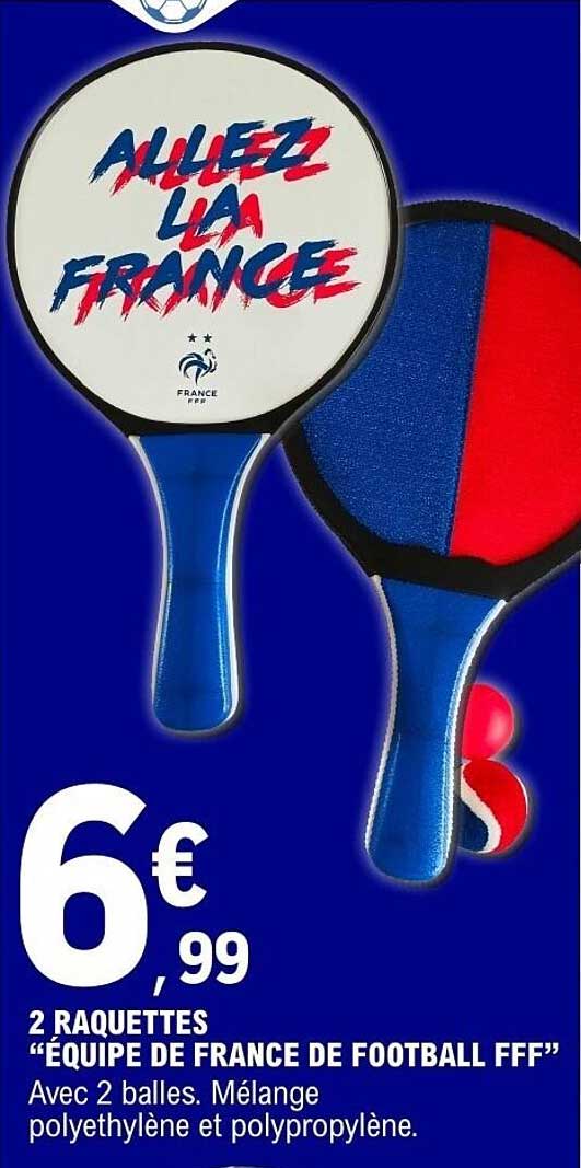 2 RAQUETTES “ÉQUIPE DE FRANCE DE FOOTBALL FFF”