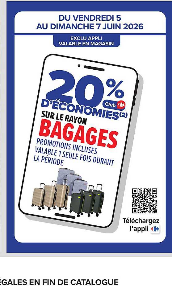 20% D’ÉCONOMIES SUR LE RAYON BAGAGES