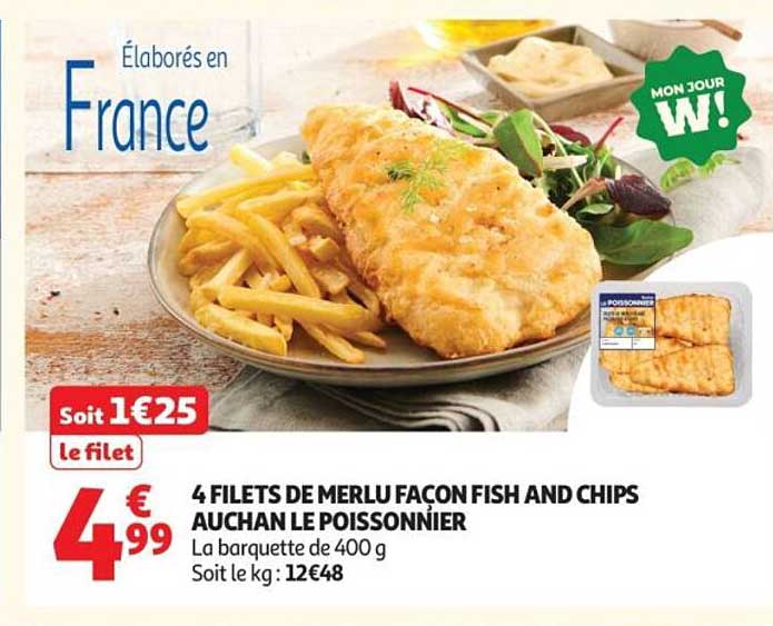 AUCHAN LE POISSONNIER 4 FILETS DE MERLU FAÇON FISH AND CHIPS