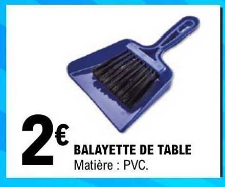 BALAYETTE DE TABLE