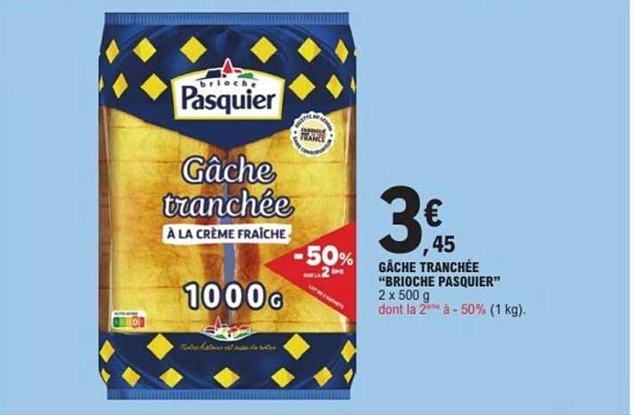 Brioche Pasquier Gâche tranchée