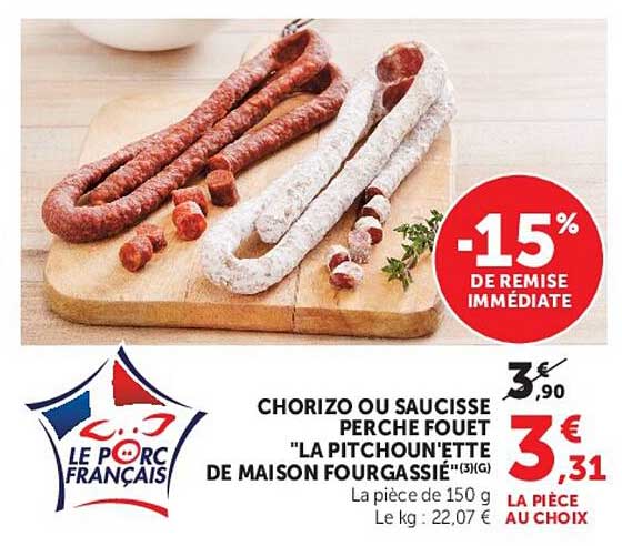 CHORIZO OU SAUCISSE PERCHE FOUET "LA PITCHOUNETTE" DE MAISON FOURGASSIÉ