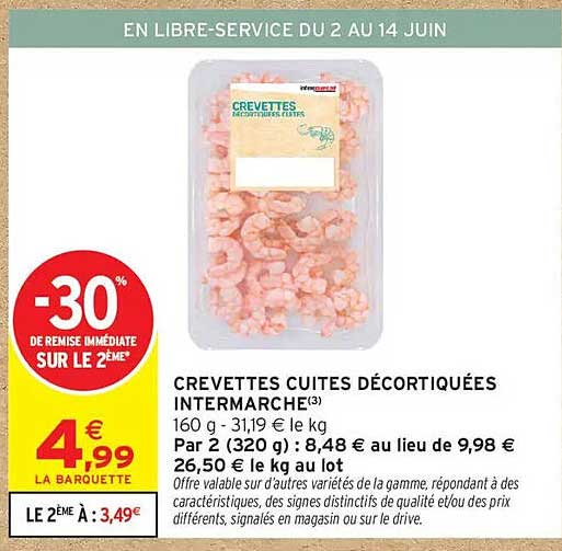 CREVETTES CUITES DÉCORTIQUÉES INTERMARCHE*(3)
