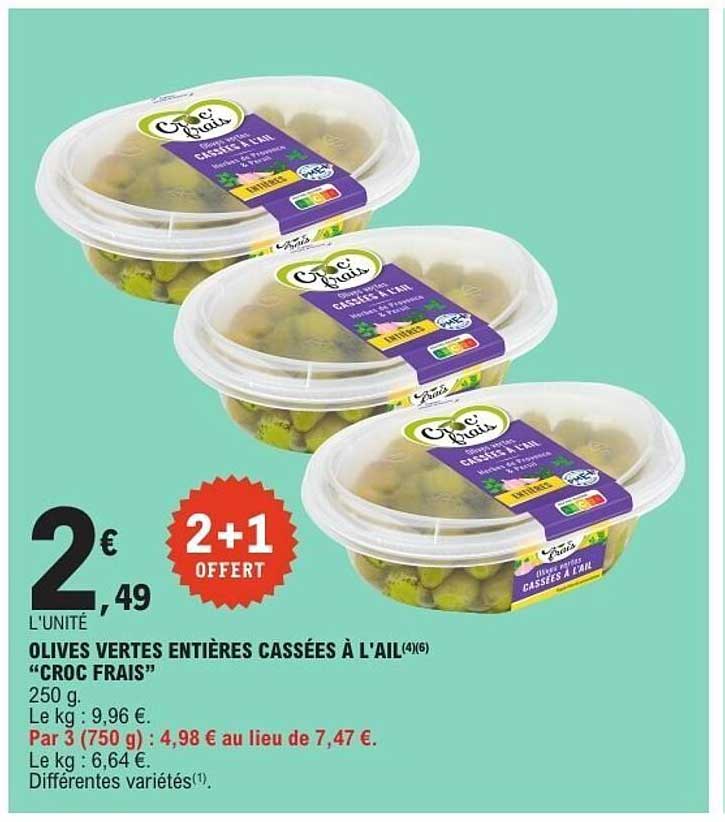 Croc Frais Olives vertes entières cassées à l'ail