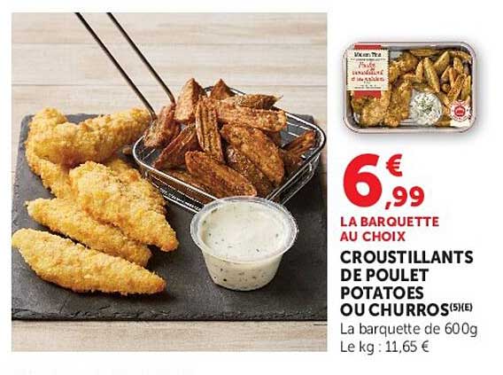 CROUSTILLANTS DE POULET POTATOES OU CHURROS